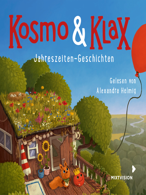 Titeldetails für Jahreszeiten-Geschichten--Kosmo & Klax (Ungekürzt) nach Alexandra Helmig - Verfügbar